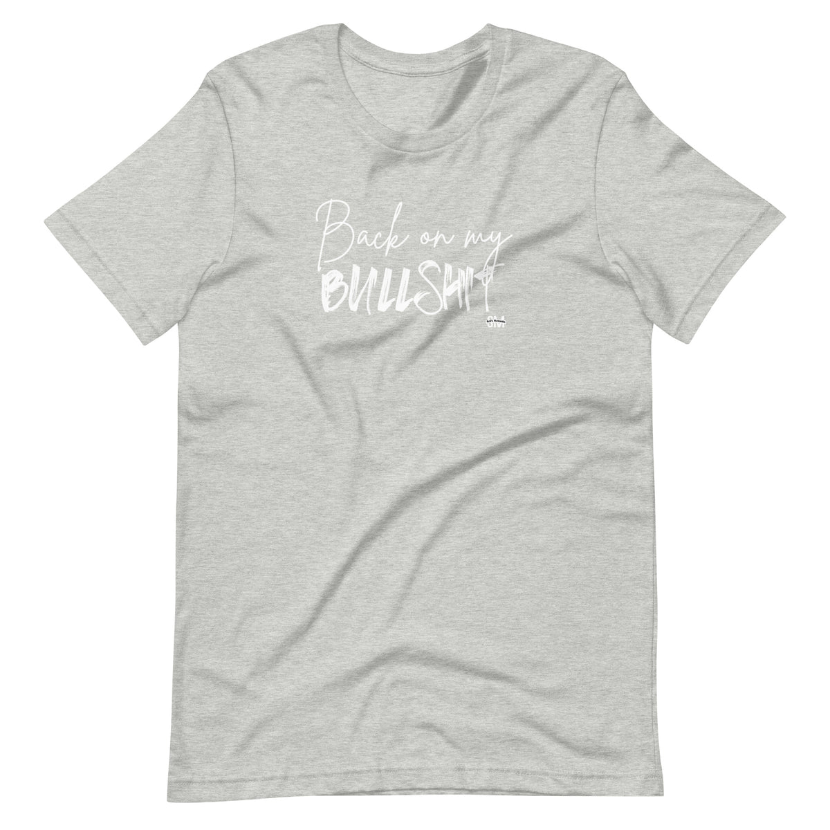 Back on my BullShit by Soft Melanin Unisex T-shirt